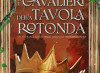 Re Artù e i cavalieri della Tavola Rotonda, un mito ancora attuale