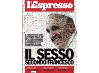 Il sesso secondo
Papa Francesco e 
le balle dell'Espresso