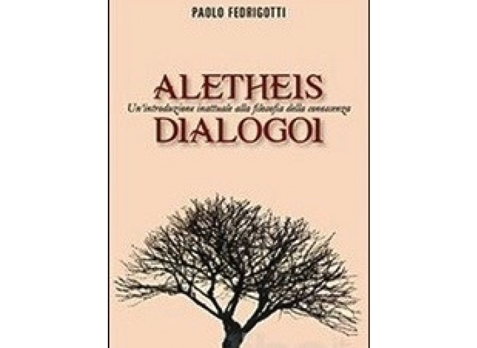 La copertina del libro Aletheis Dialogoi di Paolo Fedrigotti