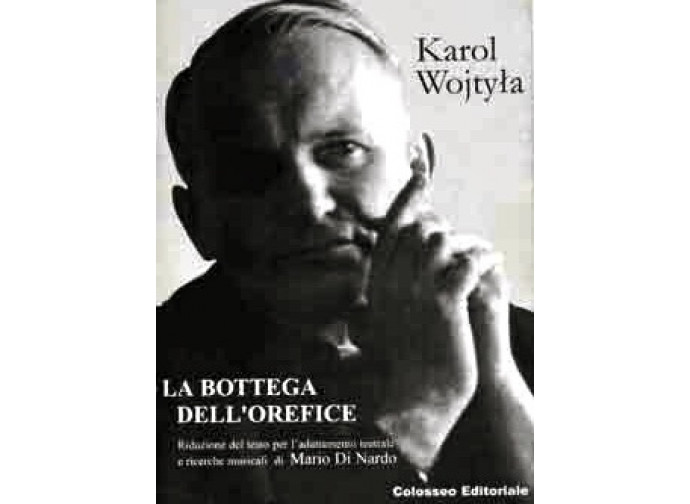 La bottega dell'orefice di Karol Wojtyla