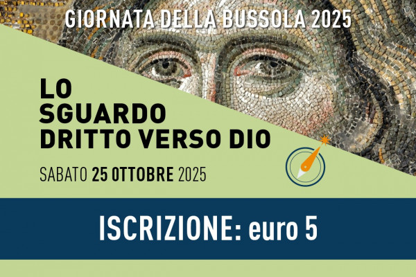 Sabato 25 ottobre 2025 Giornata della Bussola "Lo sguardo dritto verso Dio" - Iscrizione