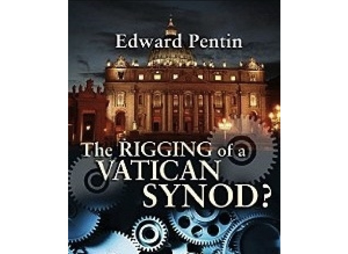 La copertina del libro di Edward Pentin The Rigging of a Vatican Synod?